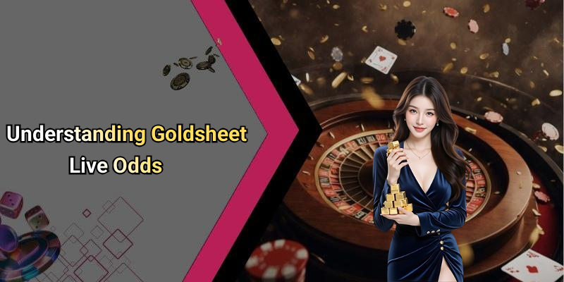 Understanding Goldsheet Live Odds