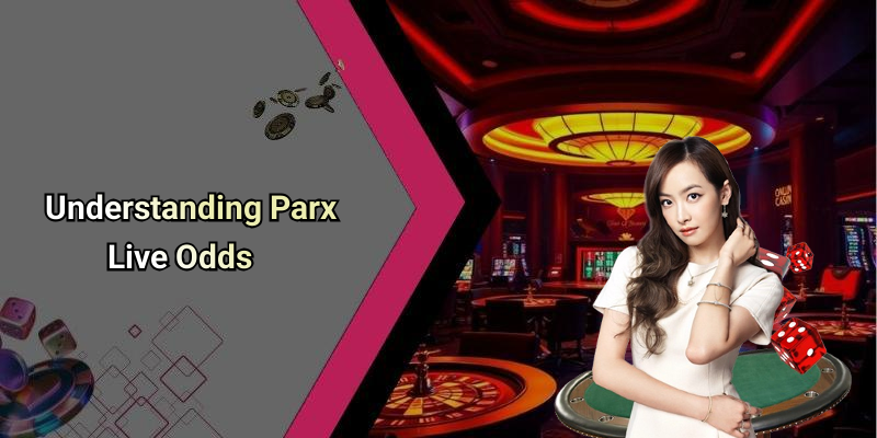 Understanding Parx Live Odds