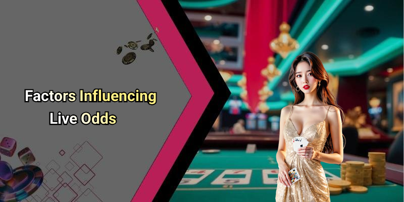 Factors Influencing Live Odds