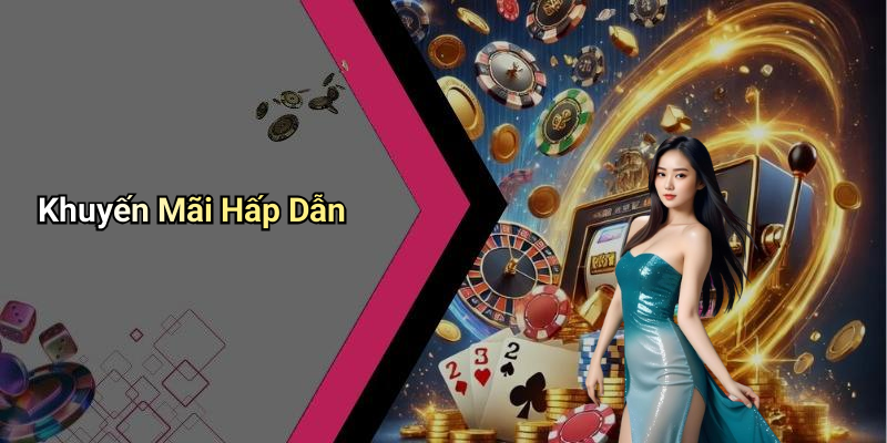 Khuyến Mãi Hấp Dẫn