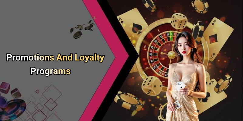 Promotions And Loyalty Programs