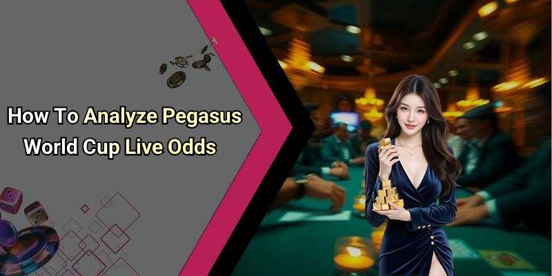 How To Analyze Pegasus World Cup Live Odds